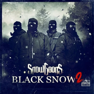 SnowgoonsBlack Snow 2