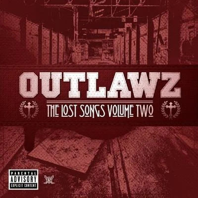 Outlawz/Guce/Snoop Dogg/Buck Haven/Nephew/Suga Free/Crook/Bavgate/Rappin 4-TayThe Lost Songs Volume Two