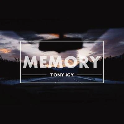 Tony IgyMemory (Original Mix)