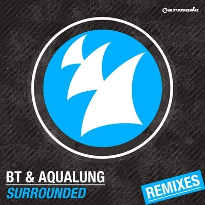 BT/AqualungSurroundedRemixes