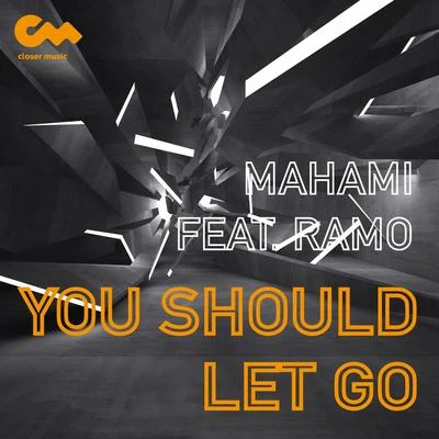 MAHAMIYou Should Let Go