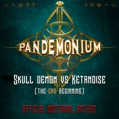 Skull DemonThe End Beginning (Official Pandemonium 2018 Anthem)