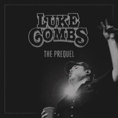 Luke CombsBrooks & DunnThe Prequel - EP