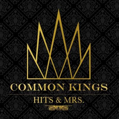 Common Kings/Henry FongHits & Mrs