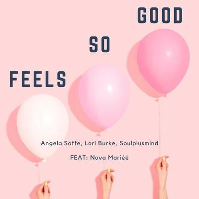 Nova MariééFeels so Good (feat. Nova Mariéé)