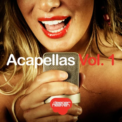 Alejandro Montero/Come & C/Satélite 23/DJ JMP/Javier Penna/Chano!Acapellas, Vol. 1