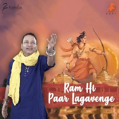 Kailash KherRAM HI PAAR LAGAVENGE