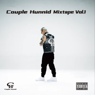 謝帝Couple Hunnid Mixtape Vol.1