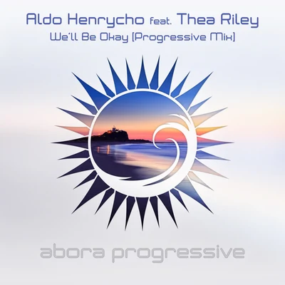 Thea RileySolarstoneWell Be Okay (Progressive Mix)