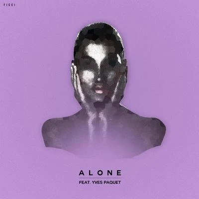 FicciAlone (feat. Yves Paquet)