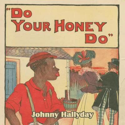 Johnny HallydayDo Your Honey Do