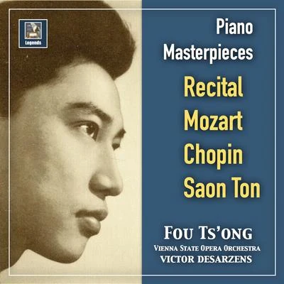 Albert Linder/Vienna State Opera OrchestraPiano Masterpieces: Fou Tsong Recital—Mozart, Chopin & Saon Ton (2019 Remaster)