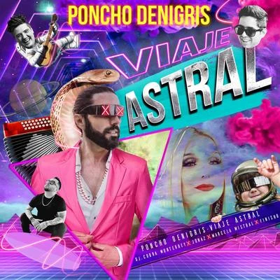 Dj Young Mty/Lucky Bossi/Poncho De NigrisViaje Astral