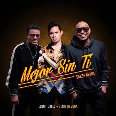 Leoni Torres/Cimafunk/Brenda NavarreteMejor Sin Ti (Salsa Remix)