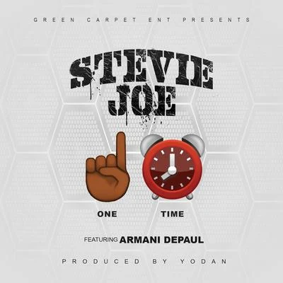 Stevie Joe/Al B StreetOne Time (feat. Armani Depaul)