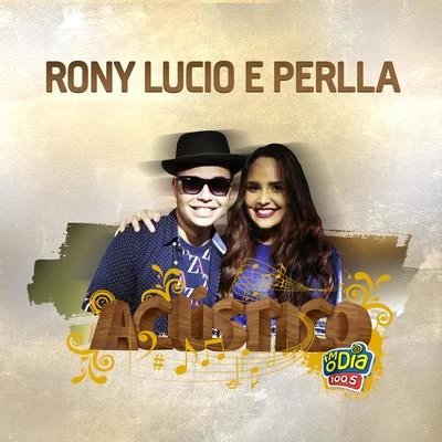 PerllaAcústico Fm o Dia Com Rony Lucio e Perlla