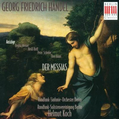 Helmut Koch/Santini Chamber Orchestra Münster/Rudolf Ewerhart/Eduard Wollitz/Helmut Krebs/Bernhard Michaelis/Chamber Orchestra of the Berlin Radio/Maureen Lehane/Gerald English/Walter HauckHändel: Messiah