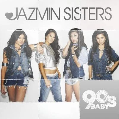 Jazmin Sisters90′s Baby