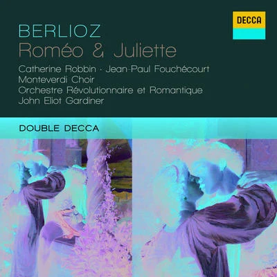 Karen Clift/Bruce Fowler/Victor Ledbetter/Catherine Robbin/Boston Baroque/Martin PearlmanBerlioz: Roméo & Juliette