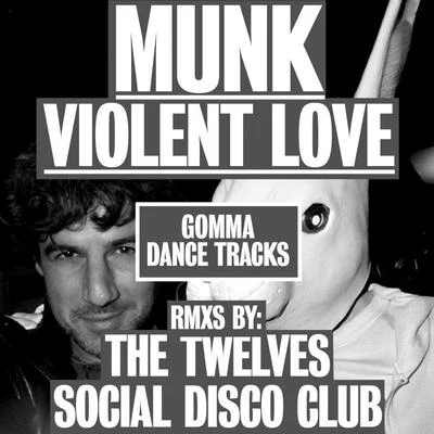 MunkJames MurphyViolent Love Remixes