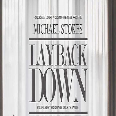 Michael StokesLay Back Down