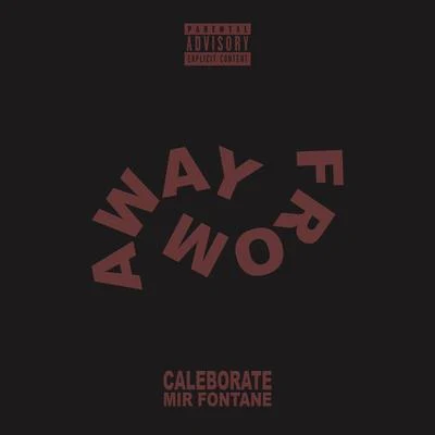 Caleborate/SamariaAway From