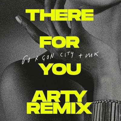 Gorgon City/Max ChapmanThere For You (ARTY Remix)