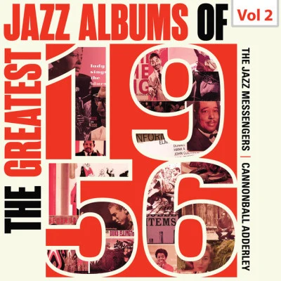 Relaxing Instrumental Music/The Jazz Messengers/New York Lounge QuartettThe Greatest Jazz Albums of 1956, Vol. 2