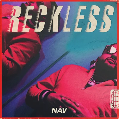 Nav/Travis Scott/Lil BabyRECKLESS