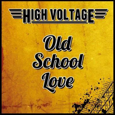 High voltageDigital PunkOld School Love