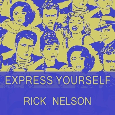 Ricky NelsonExpress Yourself