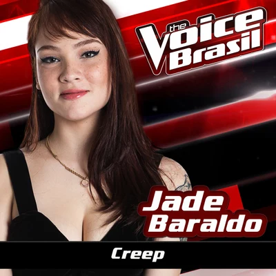 Jade Baraldo/Javiera MenaCreep (The Voice Brasil 2016)