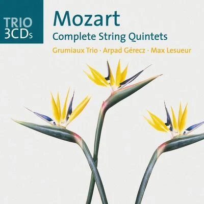 Max LesueurMozart: The String Quintets