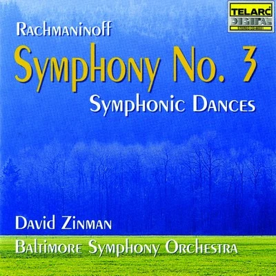 Baltimore Symphony OrchestraDavid ZinmanRachmaninoff: Symphony No. 3 & Symphonic Dances