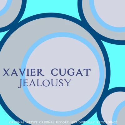 Xavier CugatJealousy