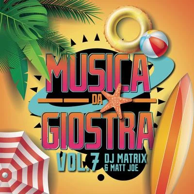 DJ MatrixGabry PonteMusica da giostra vol. 7