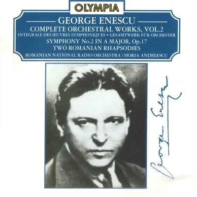 George EnescuEnescu: Complete Orchestral Works, Vol. 2