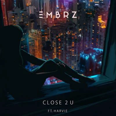 courtship./EMBRZClose 2 U