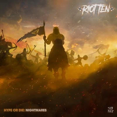 Riot Ten/ShwannHype Or Die: Nightmares