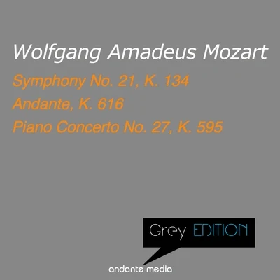 Peter SchmalfussGrey Edition - Mozart: Symphony No. 21, K. 134 & Piano Concerto No. 27, K. 595