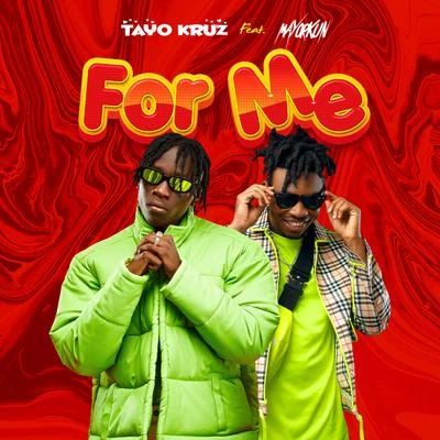 Tayo KruzFor Me (feat. Mayorkun)