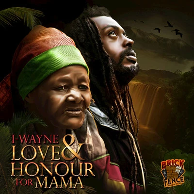 I WayneLove & Honour for Mama