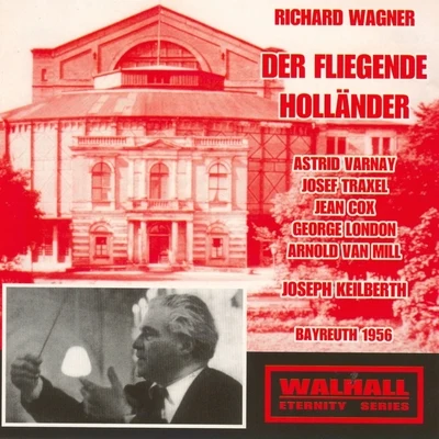 George LondonWagner : Der Fliegende Hollände (Bayreuth 1956)