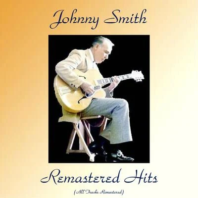 Johnny SmithStan GetzRemastered Hits (All Tracks Remastered)