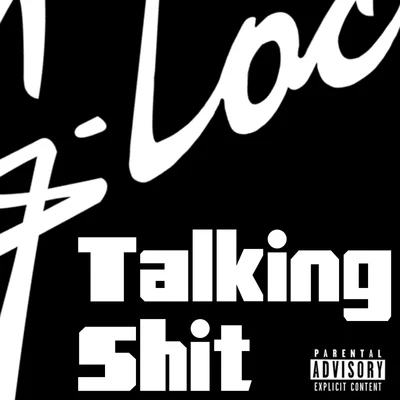 G-locoTalking Shit