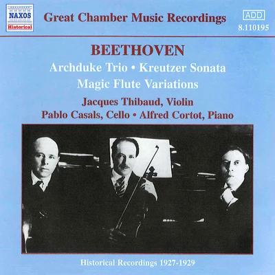 Claude Achille DebussyJacques ThibaudBEETHOVEN: Archduke Trio (ThibaudCasalsCortot) (1926-1927)