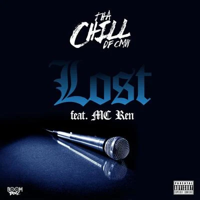 Tha Chill/Big 2da BoyLost (feat. MC Ren)