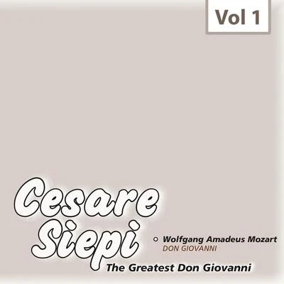 Cesare SiepiCesare Siepi - The Greatest Don Giovanni, Vol. 1