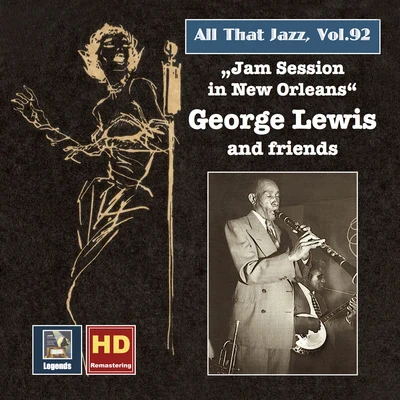 George LewisALL THAT JAZZ, Vol. 92 - George Lewis and Friends: Jam Session in New Orleans