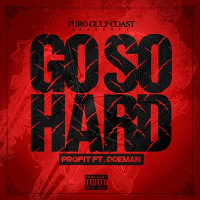 ProfitGo So Hard (feat. Doeman)